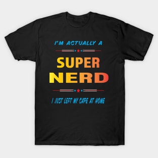 Super Nerd T-Shirt